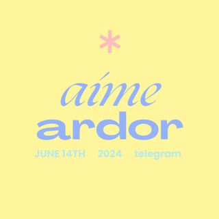 aime ardor is open.