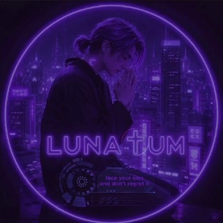 ☾ｌｕｎａｔｕｍ †