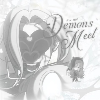 ⤹ㅤ 𝗱𝗲moܹ𝐧sㅤ︱ㅤ𝓶eet ׅ ♡゙