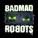 BADMAD ROBOTS