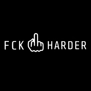 FCK HARDER