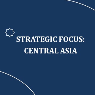 Strategic Focus: Central Asia