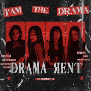 ⎋. I'M THE DRAMA, "DRAMA RENT : OPEN."